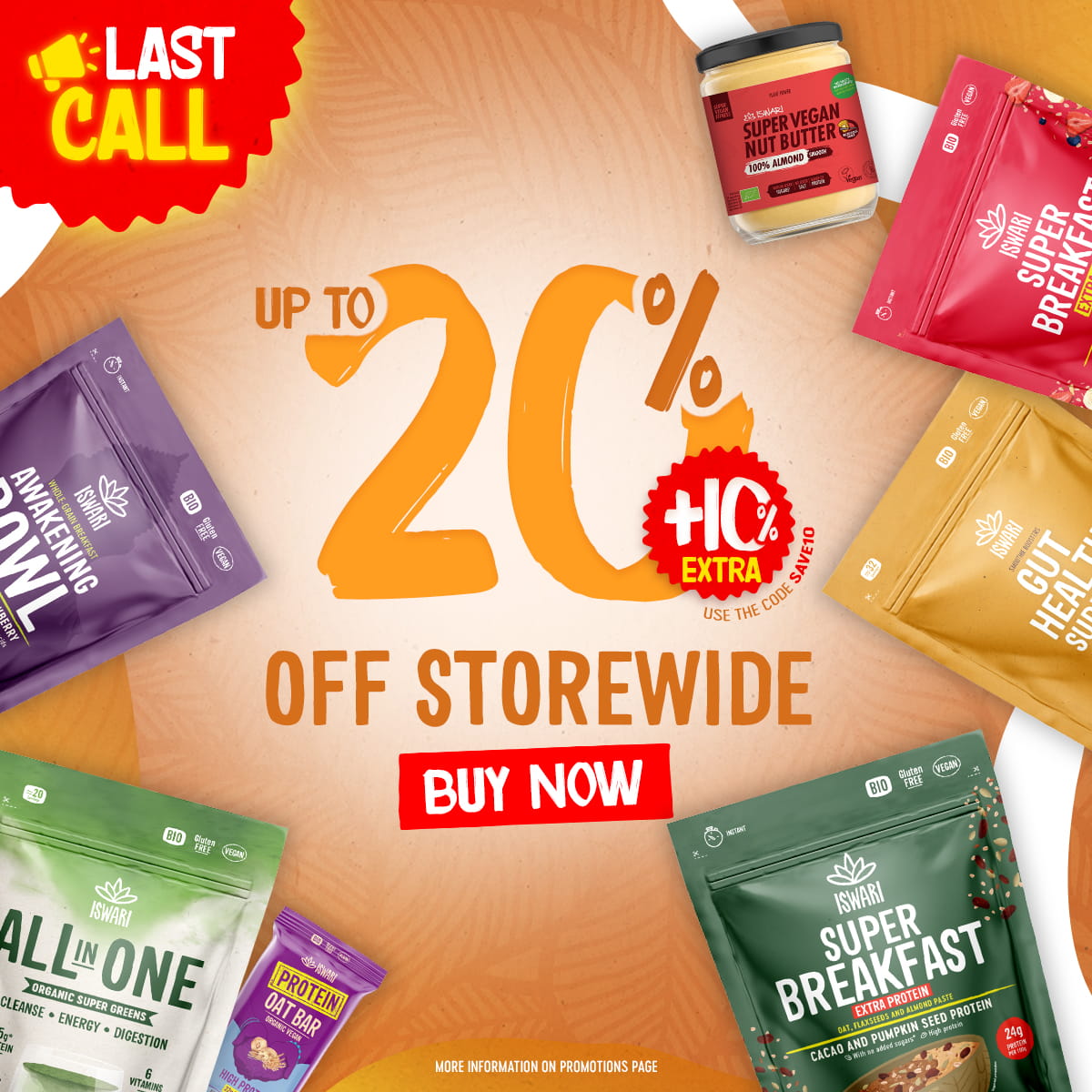 Last Call – Up to 20% + Extra 10% Storewide
